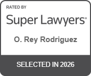 Rated By Super Lawyers | O. "Rey" Rodriguez | Selected in 2026